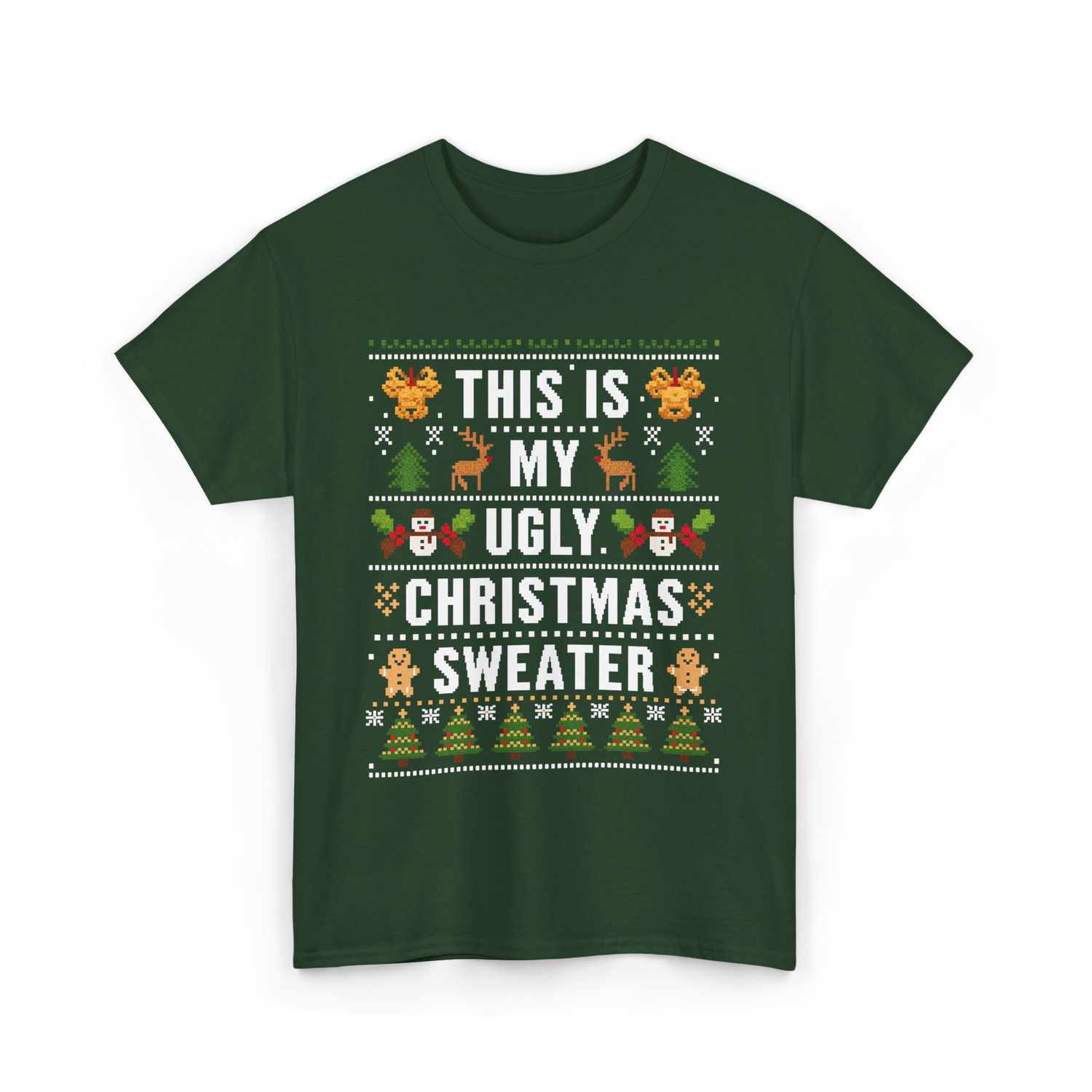 This Is My Christmas Sweater T-Shirt - Forest Green