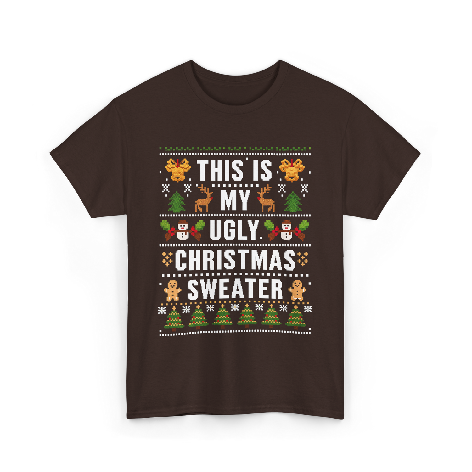 This Is My Christmas Sweater T-Shirt - Dark Chocolate