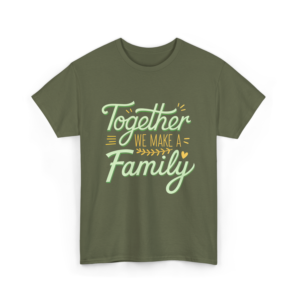 Together A Family T-Shirt - Military Green
