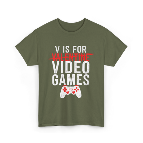 V is for Video Games Gamer T-Shirt - Military Green