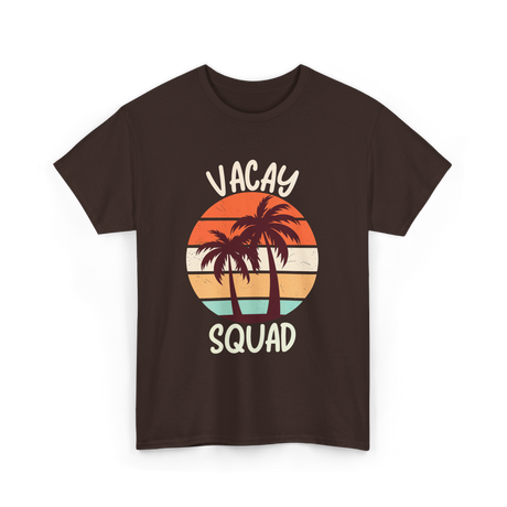 Vacay Squad Vacation Travel T-Shirt - Dark Chocolate