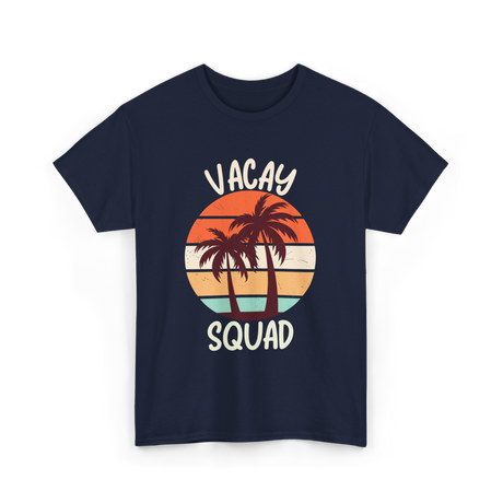 Vacay Squad Vacation Travel T-Shirt - Navy
