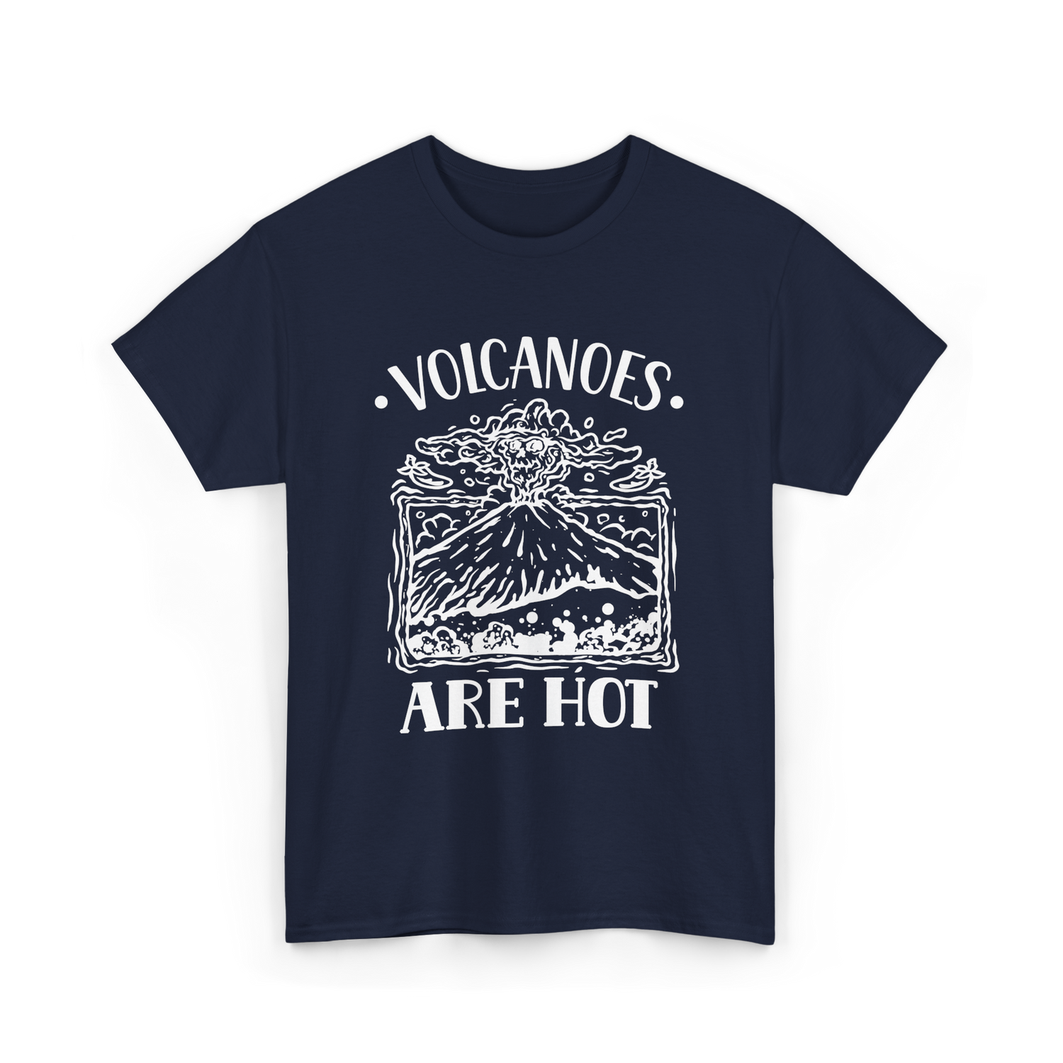 Volcanoes Are Hot Geology T-Shirt - Navy