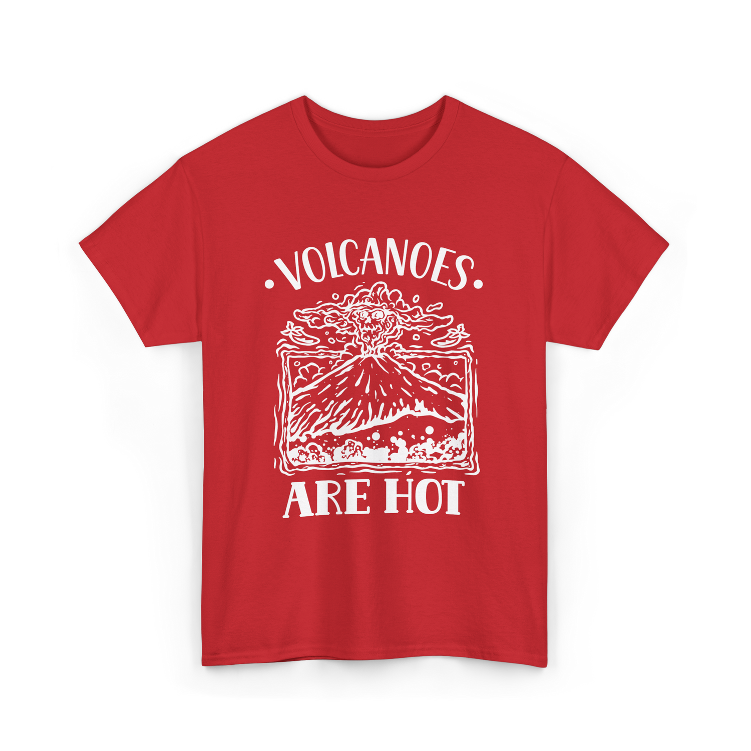 Volcanoes Are Hot Geology T-Shirt - Red