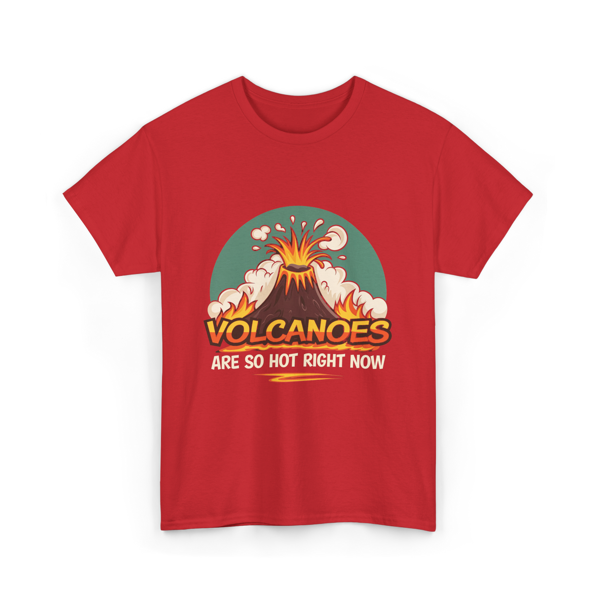 Volcanoes Are Hot Volcanoes T-Shirt - Red