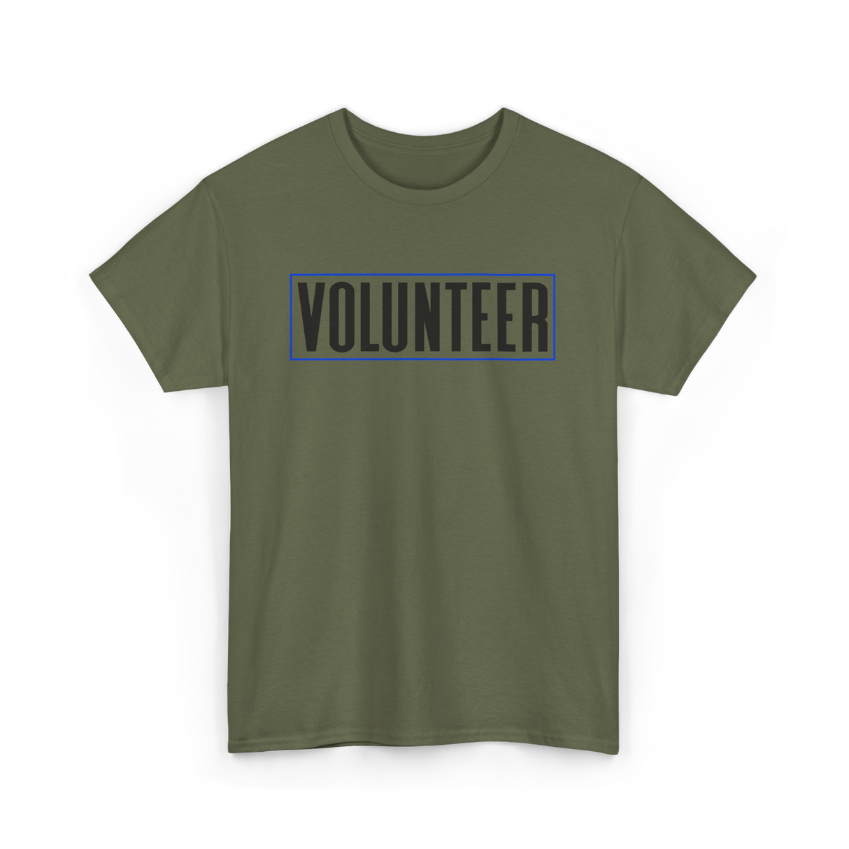 Volunteer Work Volunteering Volunteers T-Shirt - Military Green