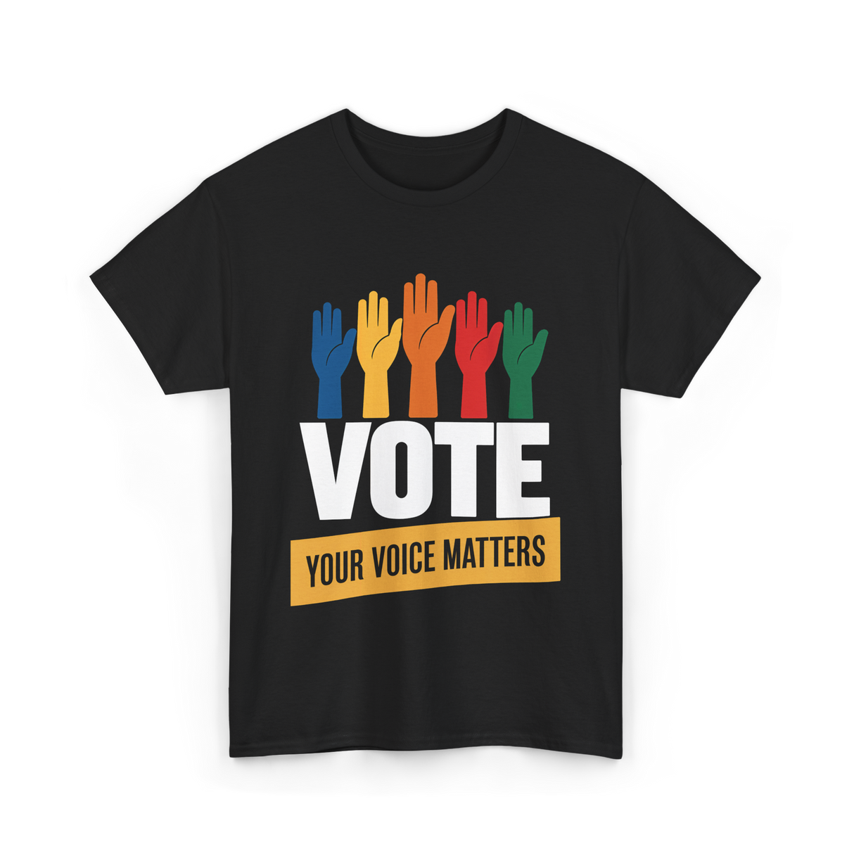 Vote Your Voice Matters Activism T-Shirt - Black