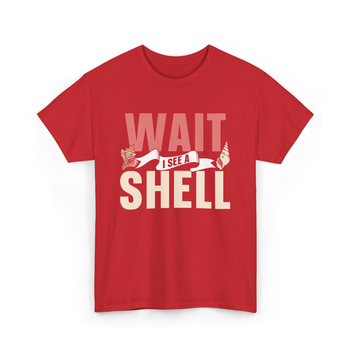 Wait I See A Shell Seashell T-Shirt - Red