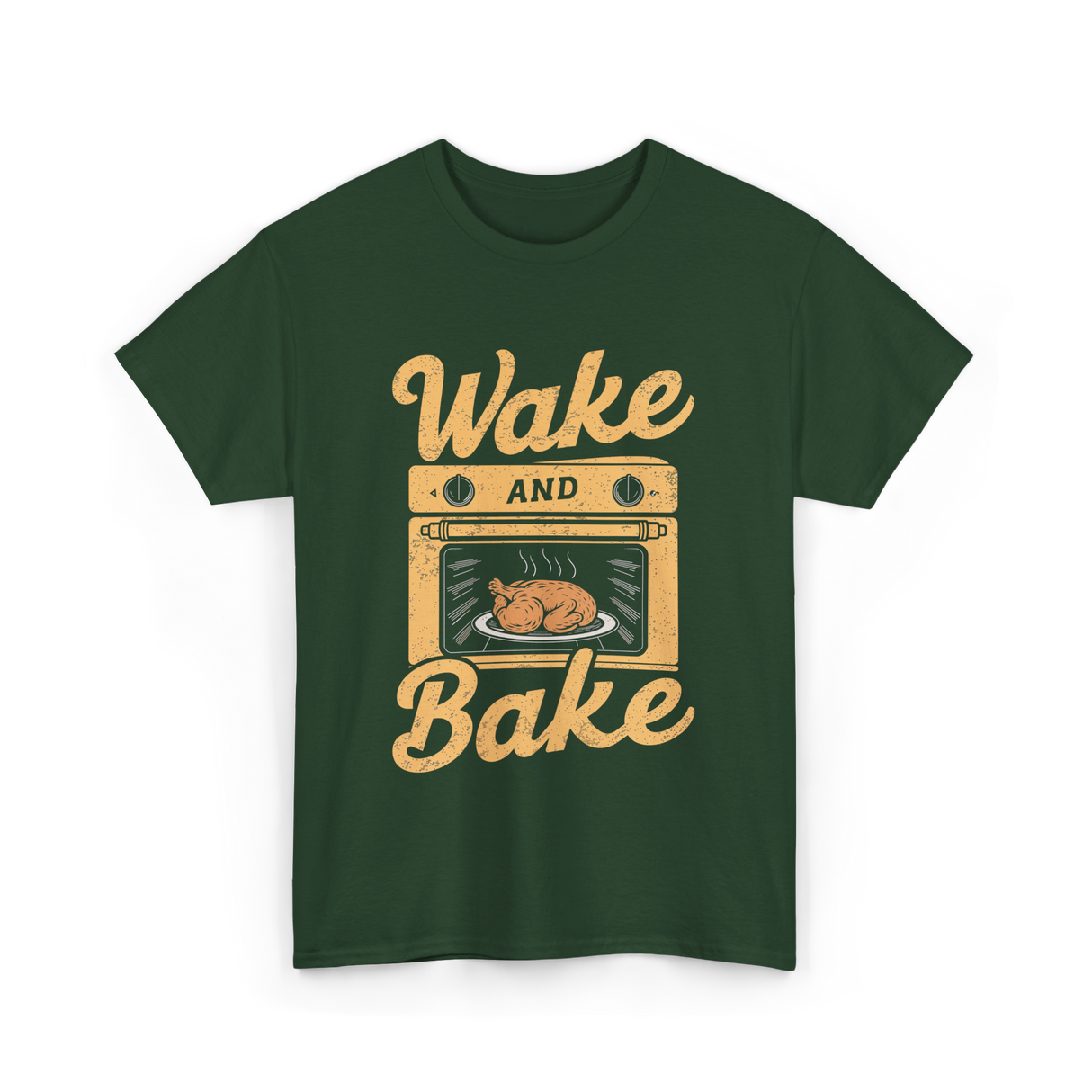 Wake Bake Cooking Meal Feast T-Shirt - Forest Green