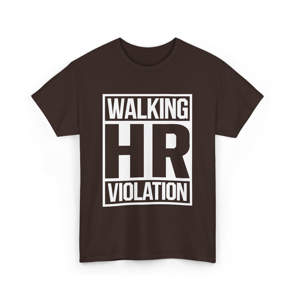 Walking HR Violation HR T-Shirt - Dark Chocolate