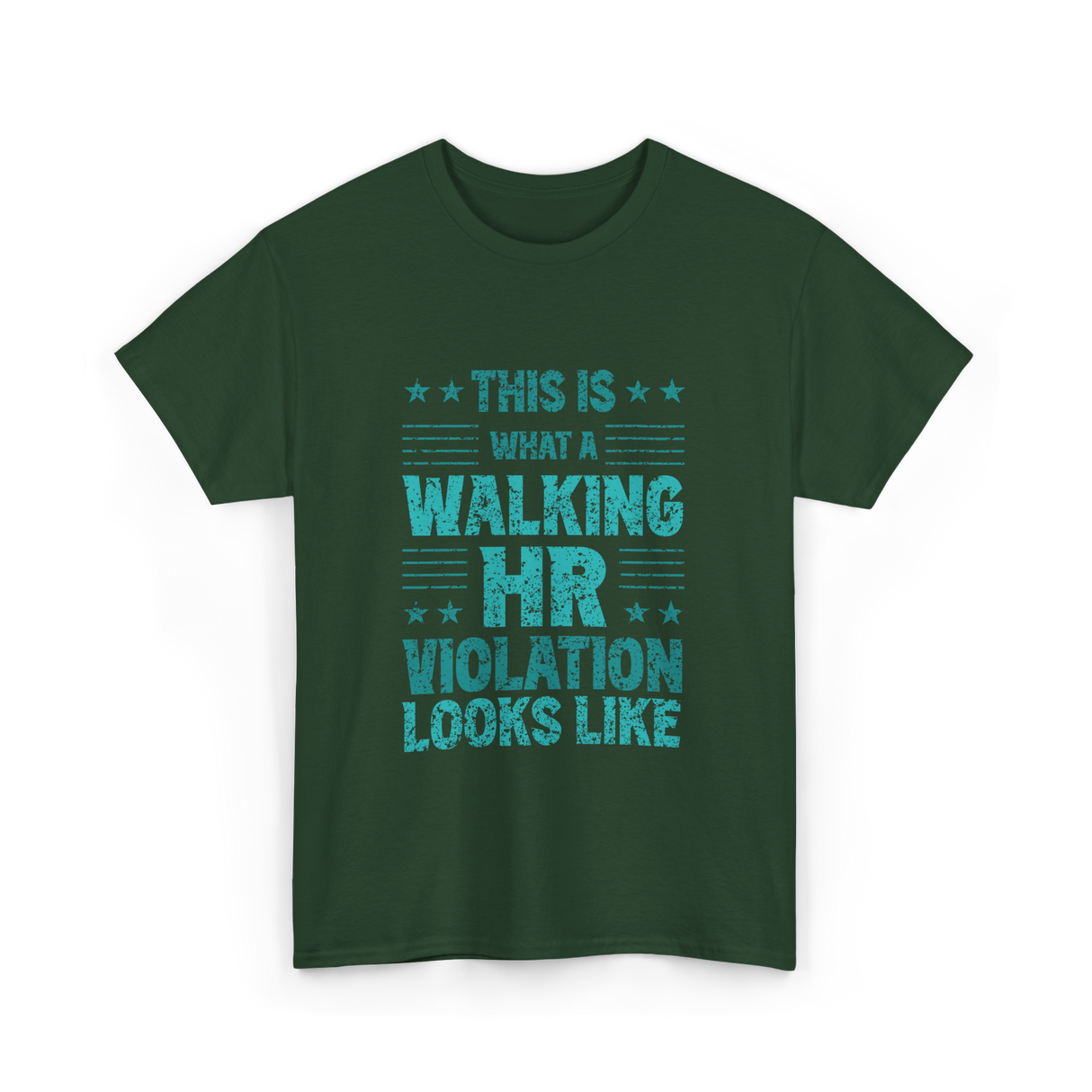 Walking HR Violation HR T-Shirt - Forest Green