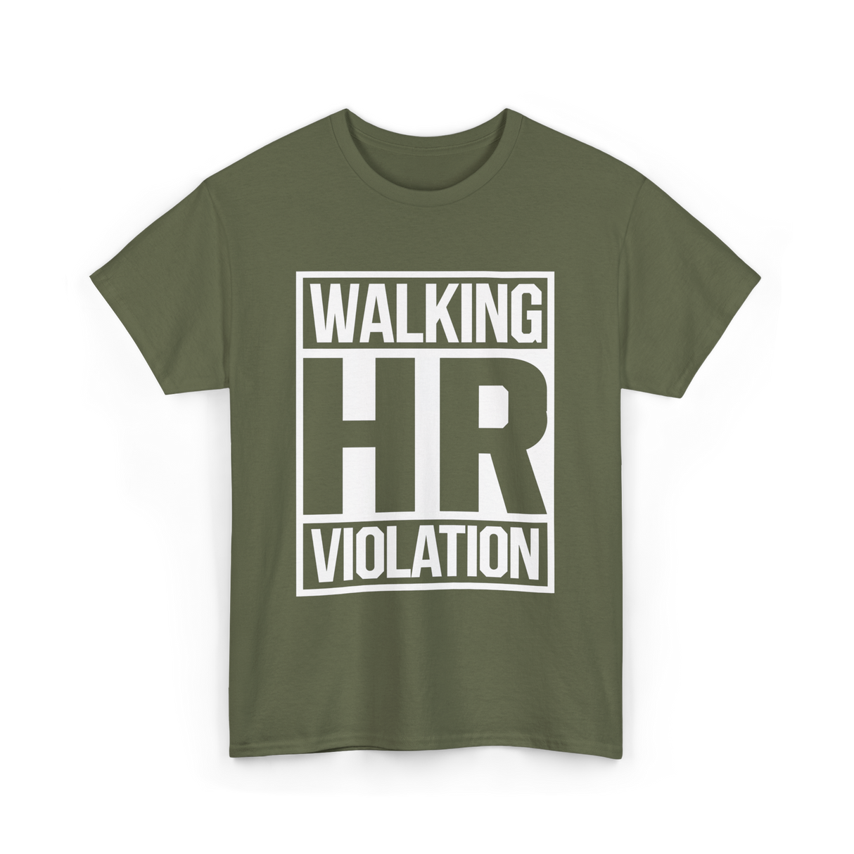 Walking HR Violation HR T-Shirt - Military Green