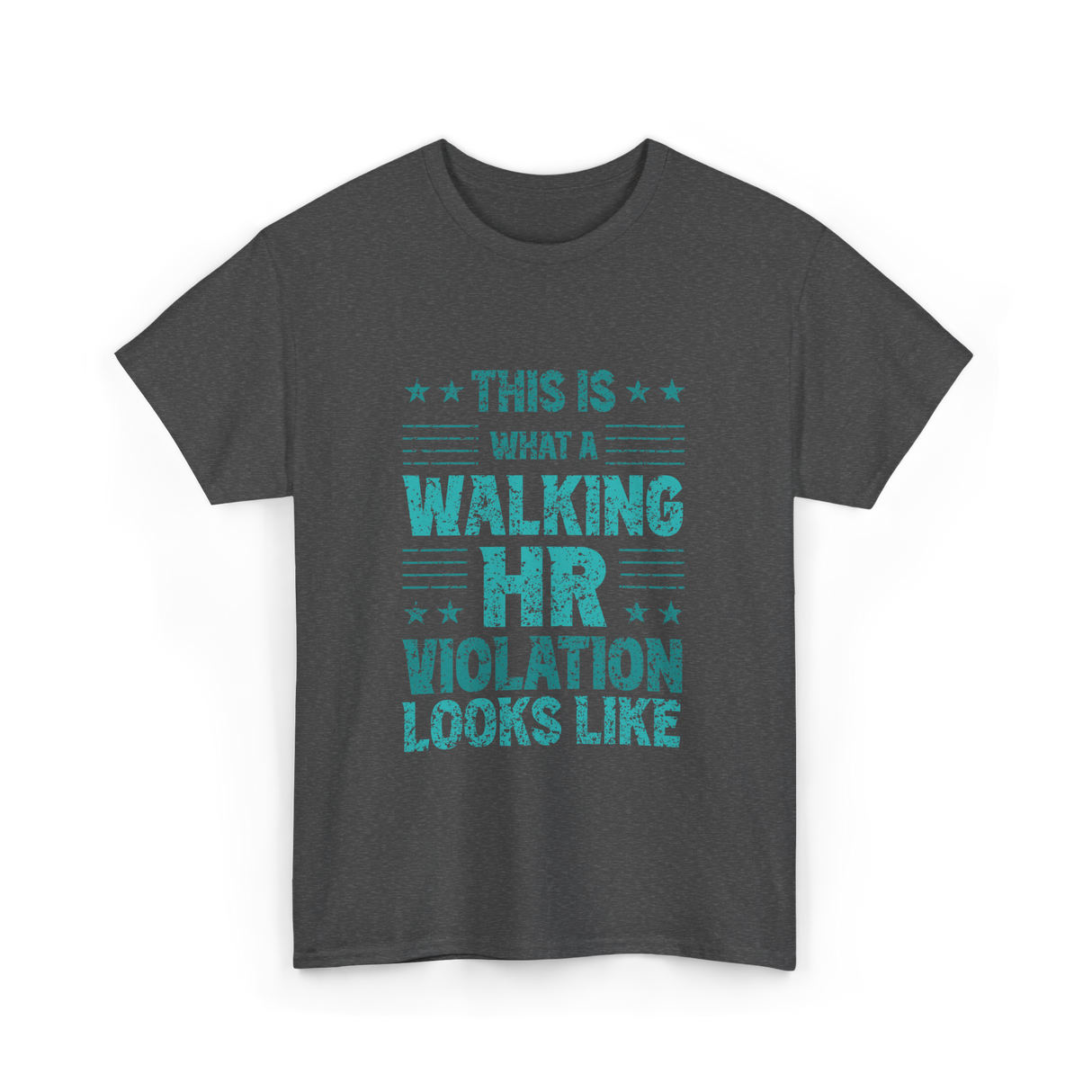 Walking HR Violation HR T-Shirt - Dark Heather