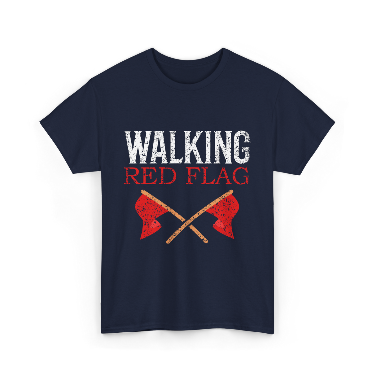 Walking Red Flag Red Flags T-Shirt - Navy