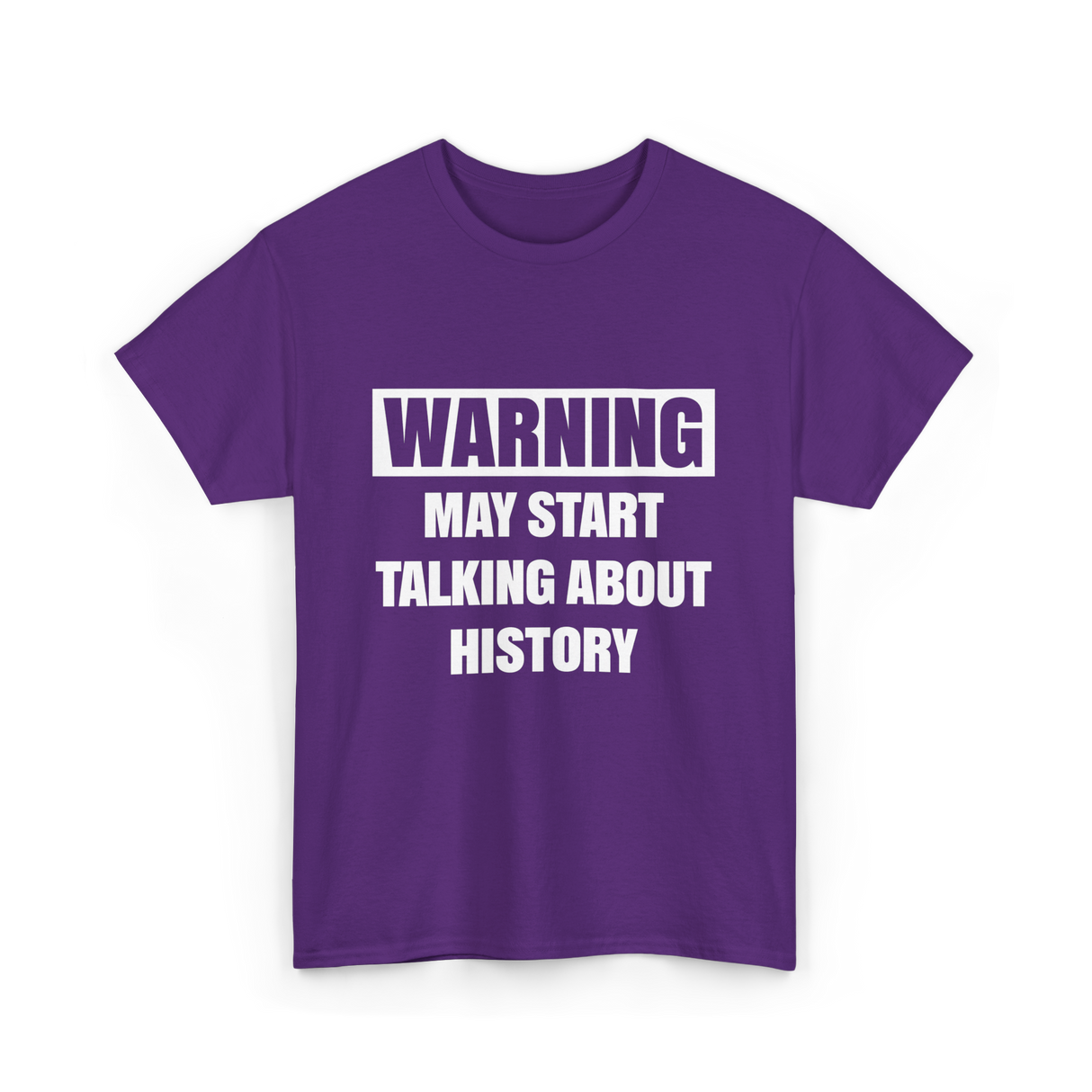 Warning May Start History T-Shirt - Purple