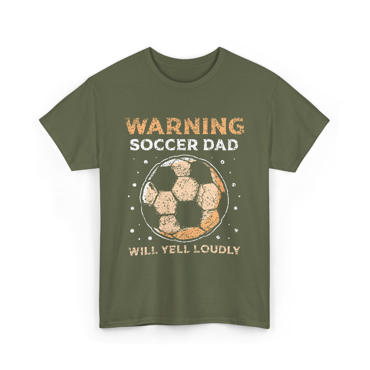 Warning Soccer Dad Soccer Dad T-Shirt - Military Green