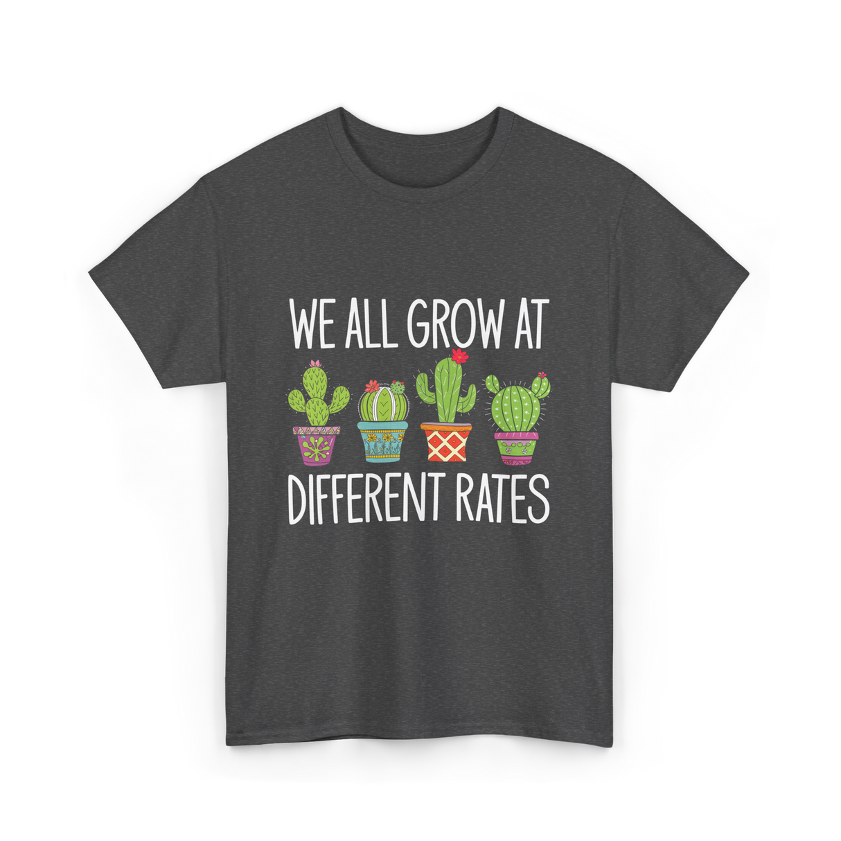 We All Grow Cactus Education T-Shirt - Dark Heather