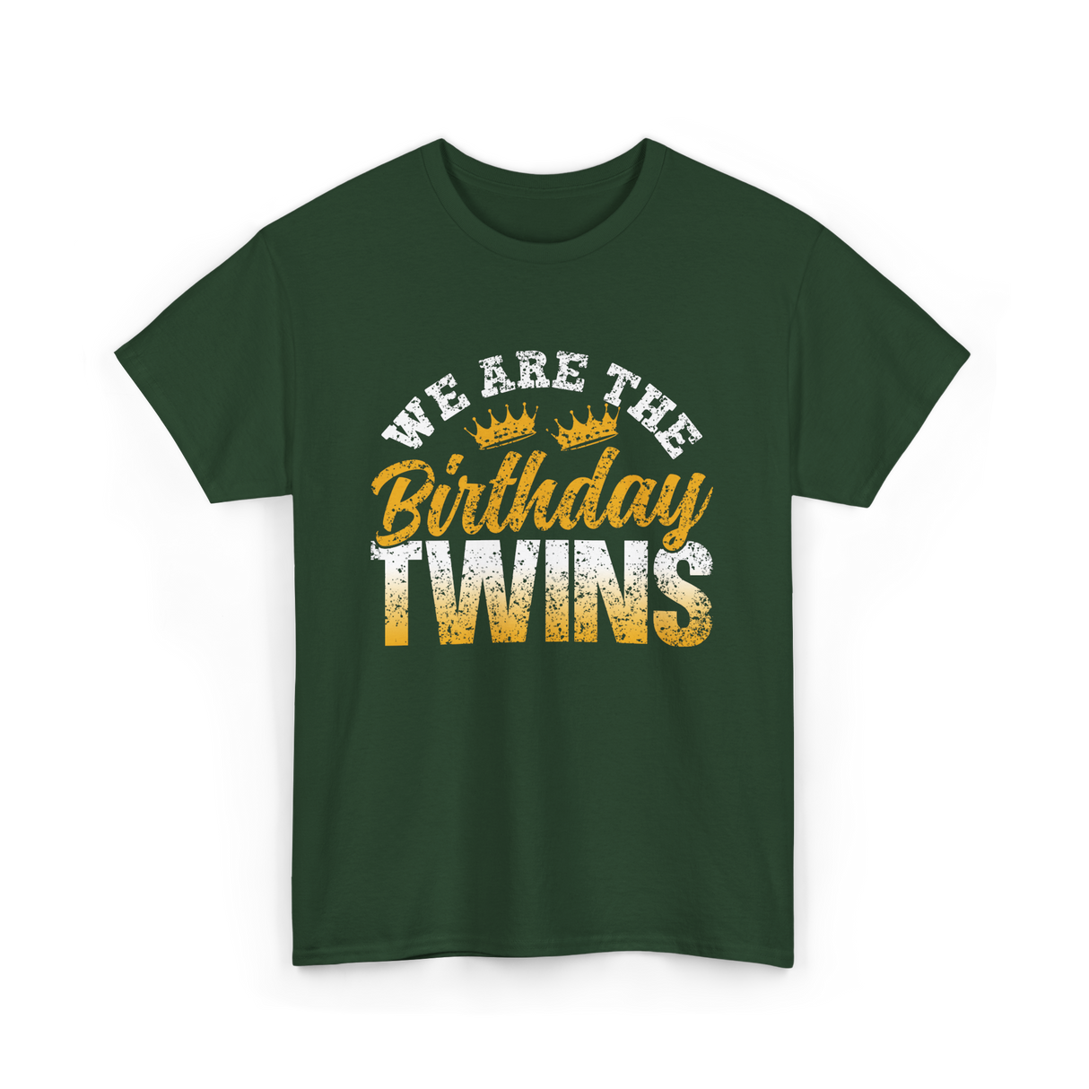 We Are The Birthday Twins Birthday T-Shirt - Forest Green
