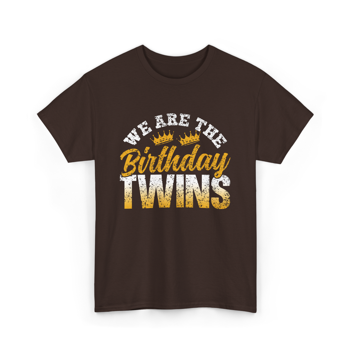 We Are The Birthday Twins Birthday T-Shirt - Dark Chocolate