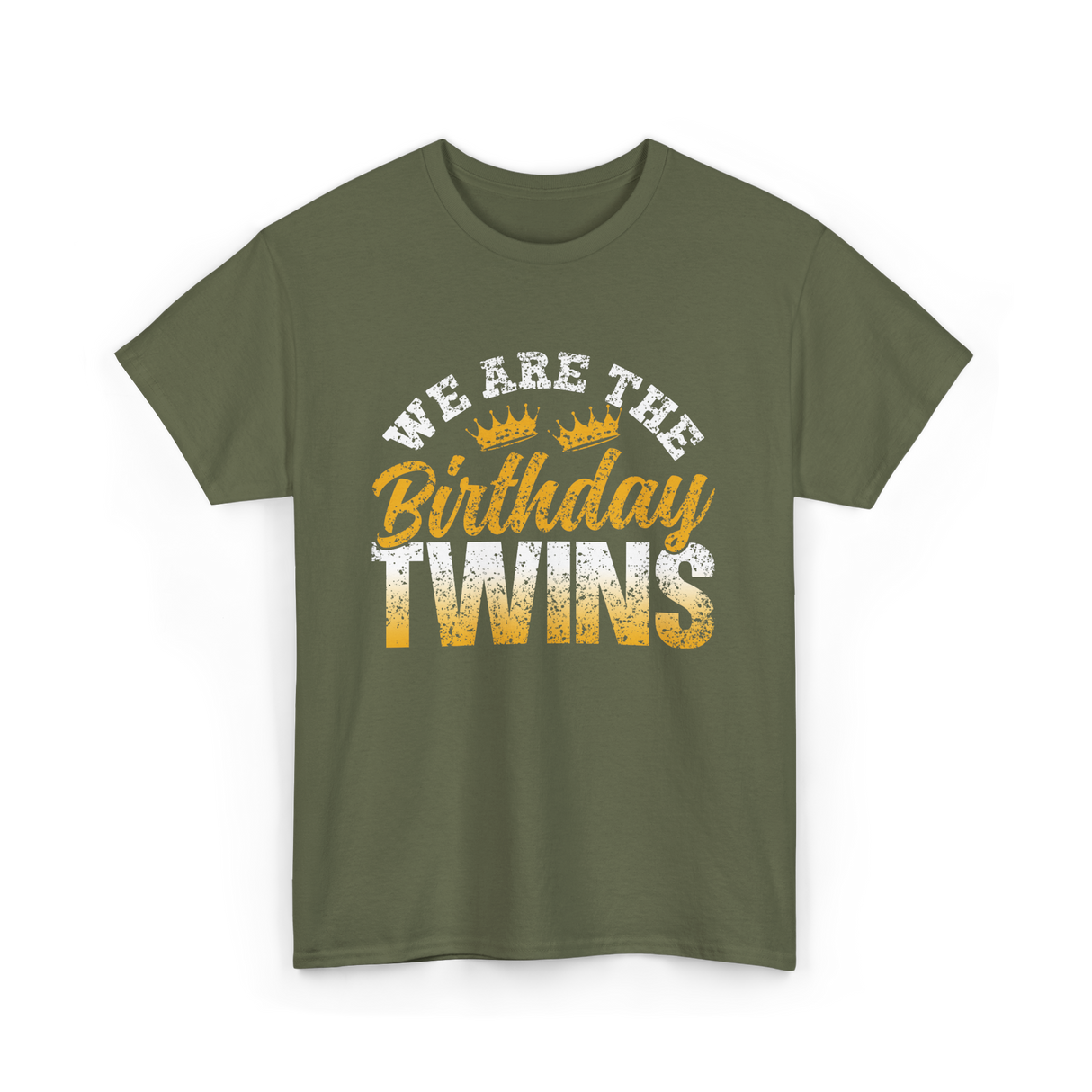 We Are The Birthday Twins Birthday T-Shirt - Military Green