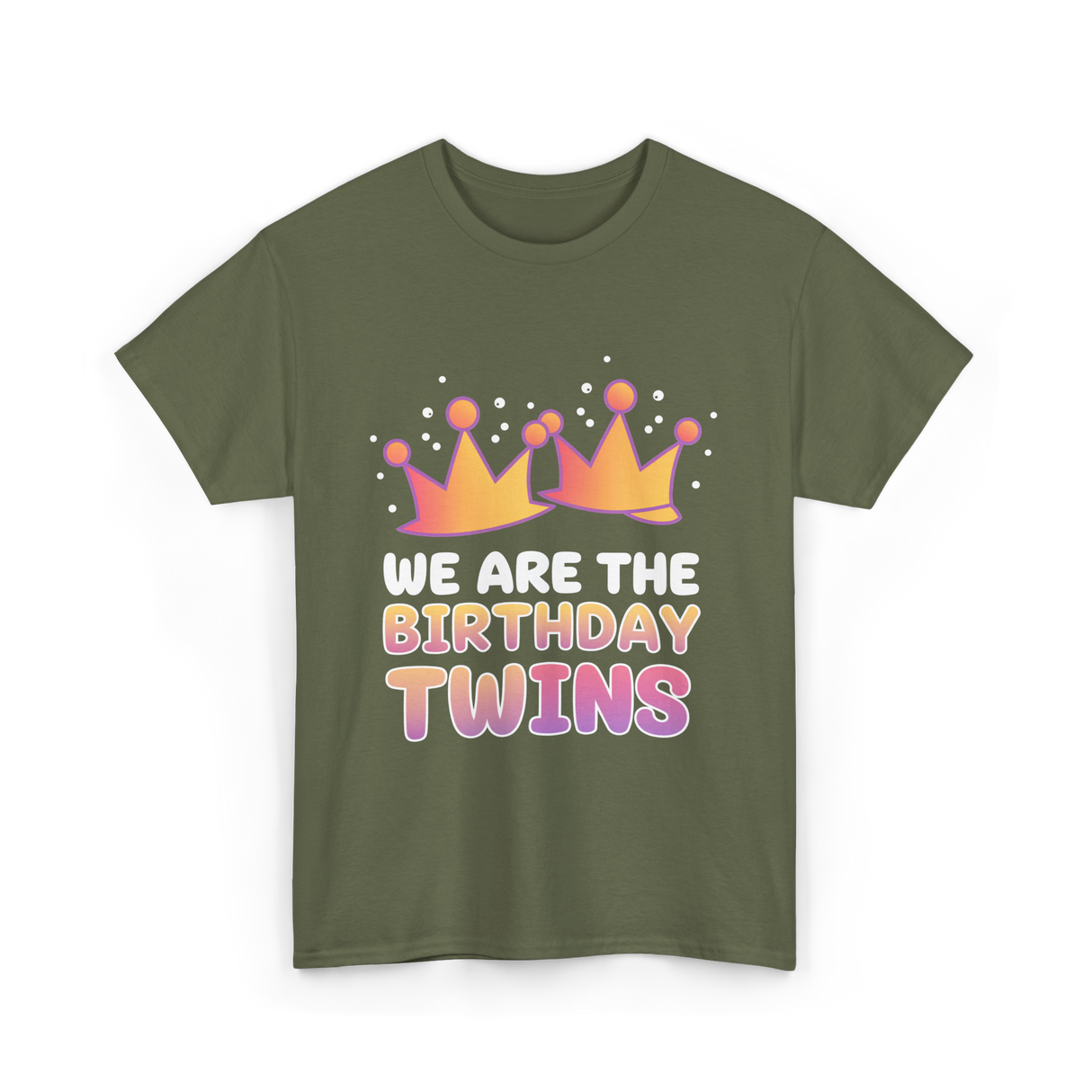 We Are The Birthday Twins Birthday Twins T-Shirt - Military Green