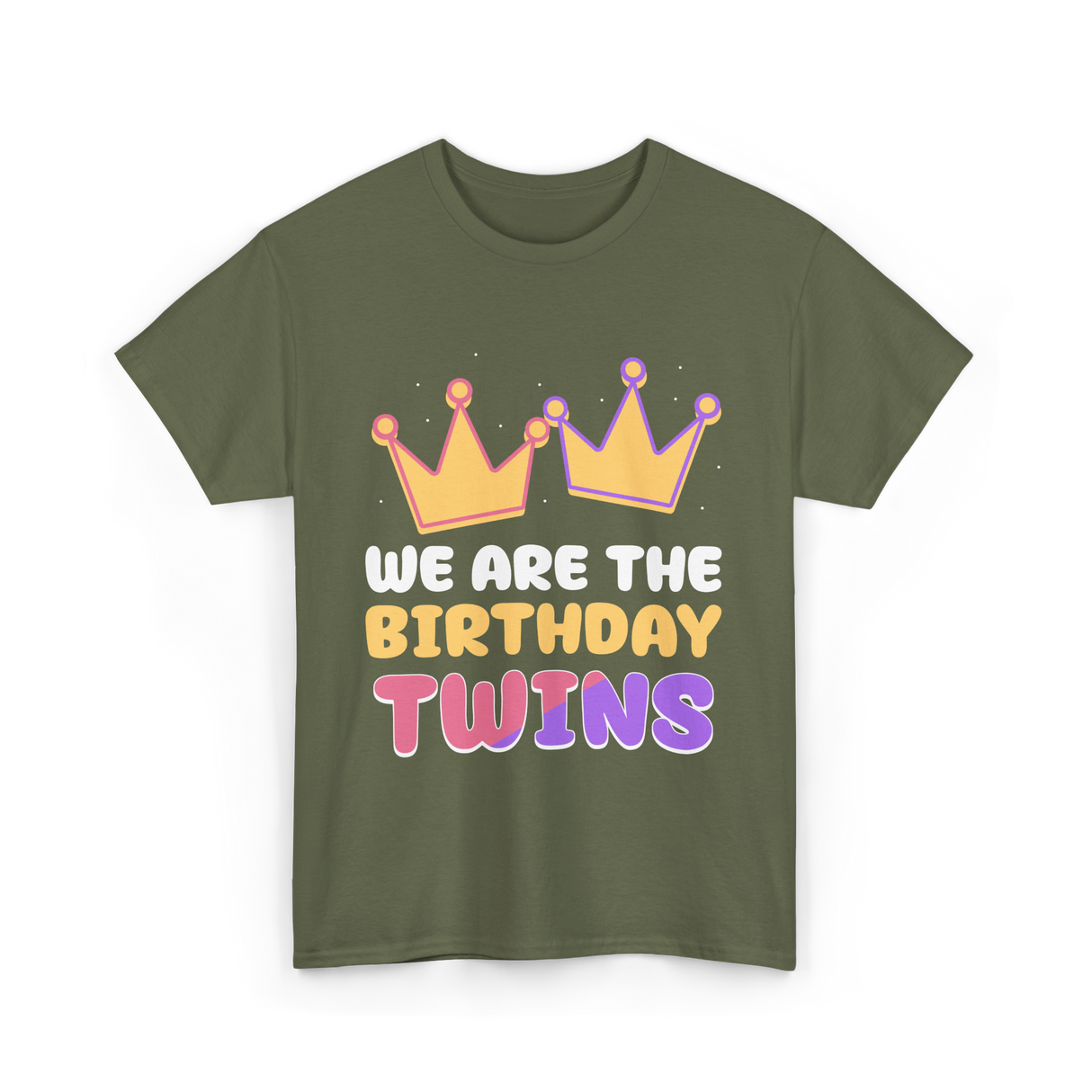 We Are The Birthday Twins Birthday Twins T-Shirt - Military Green