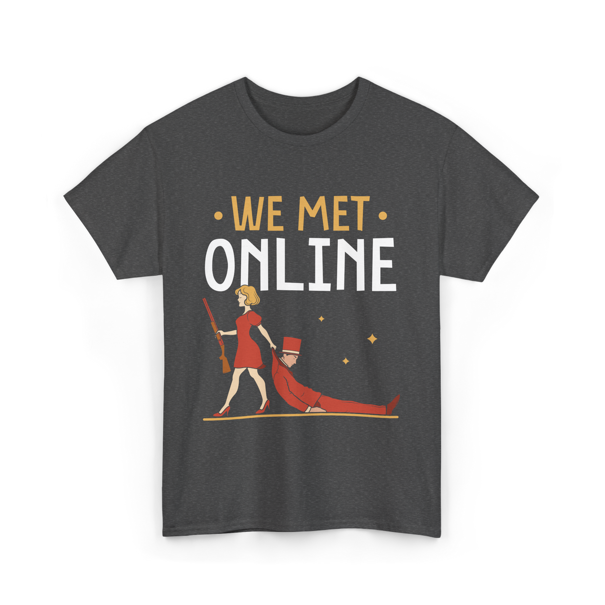 We Met Online Online Dating T-Shirt - Dark Heather