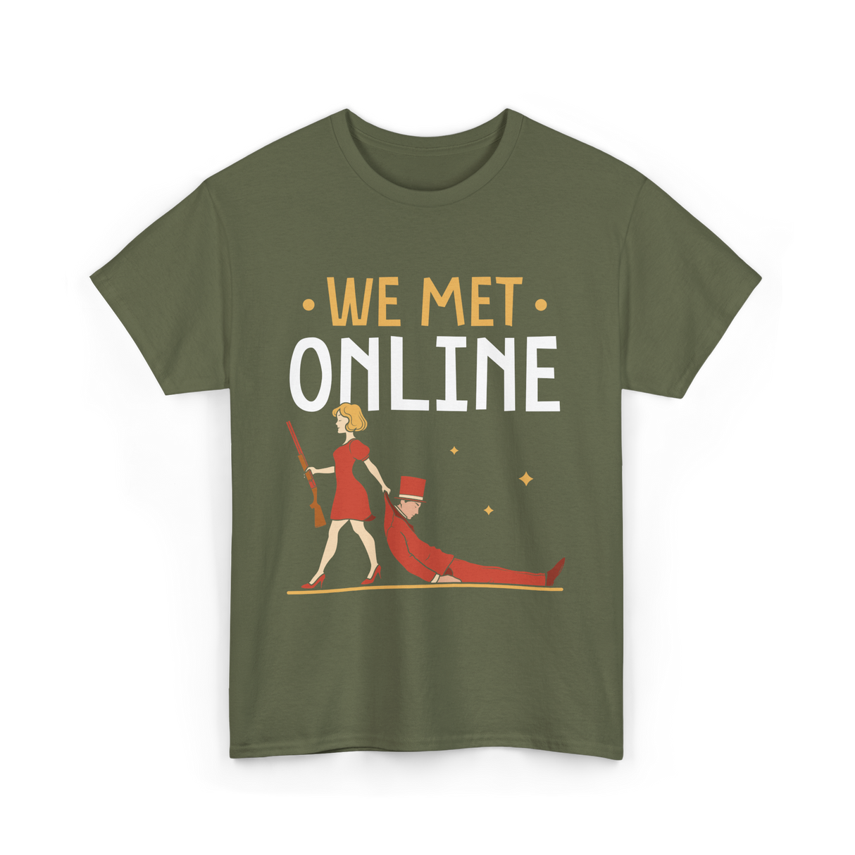We Met Online Online Dating T-Shirt - Military Green