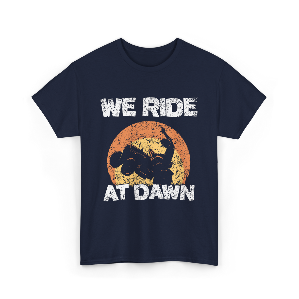 We Ride At Dawn Mowing Tractor T-Shirt - Navy