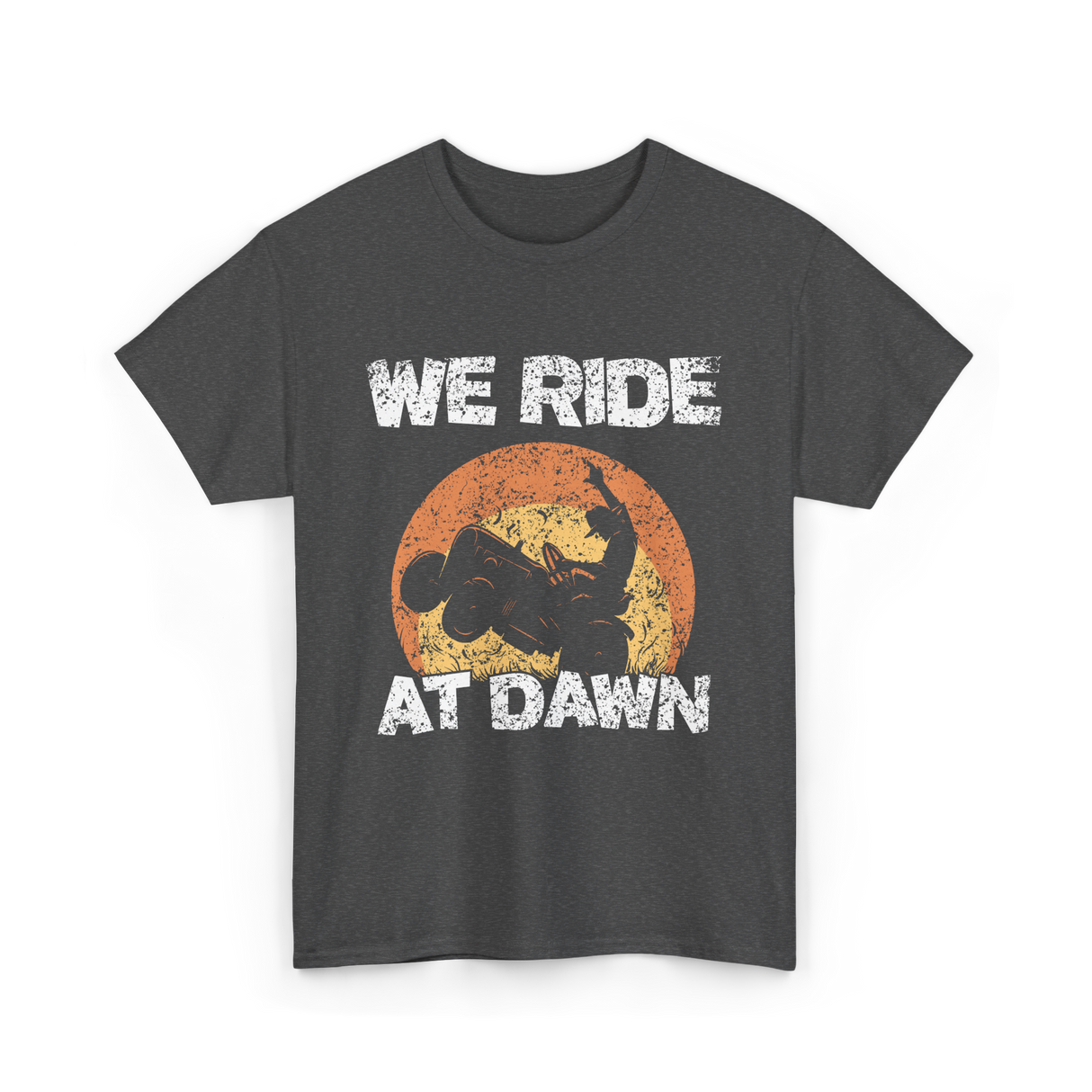 We Ride At Dawn Mowing Tractor T-Shirt - Dark Heather