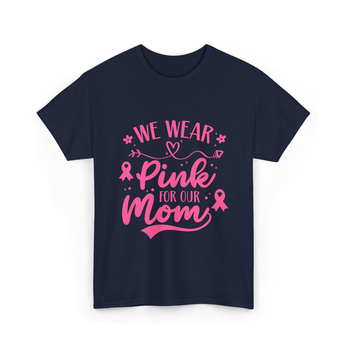 We Wear Pink Awareness Mom T-Shirt - Navy