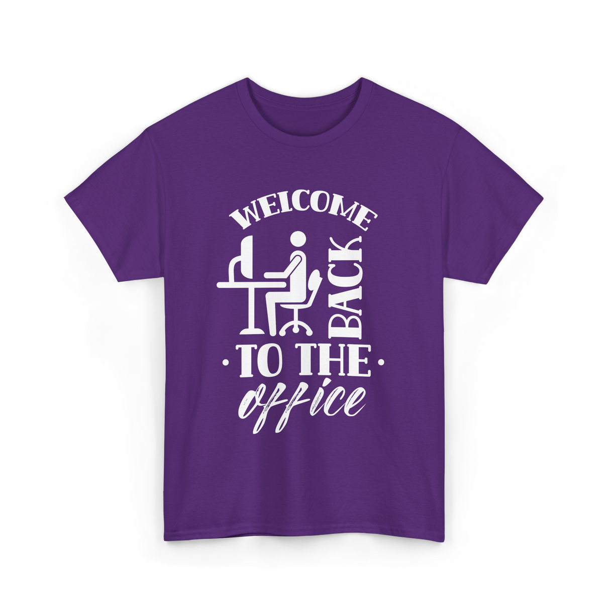 Welcome Back To The Office Work T-Shirt - Purple
