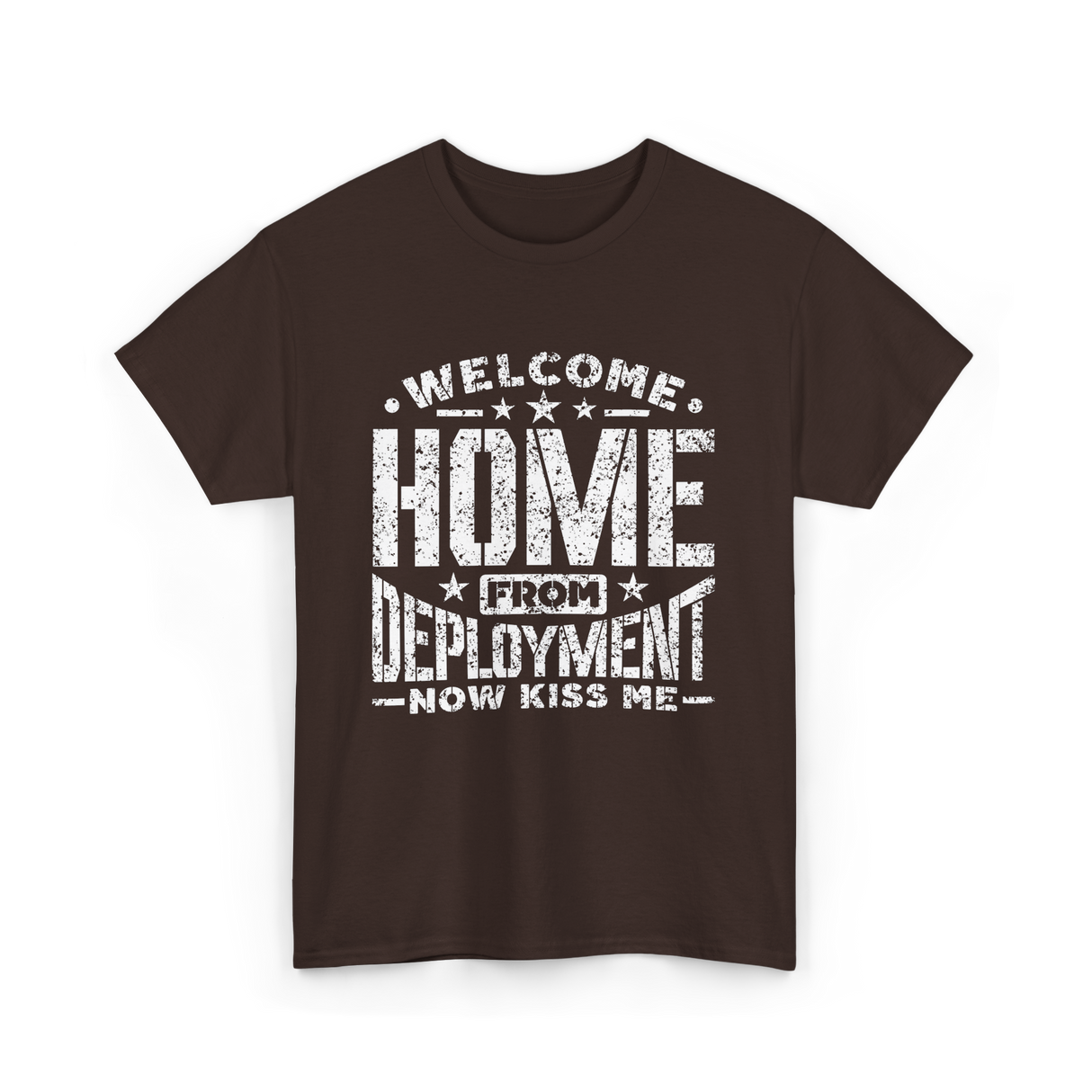 Welcome Home Deployment Welcome Home T-Shirt - Dark Chocolate