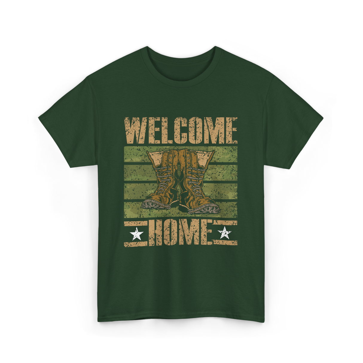 Welcome Home Military Soldiers T-Shirt - Forest Green