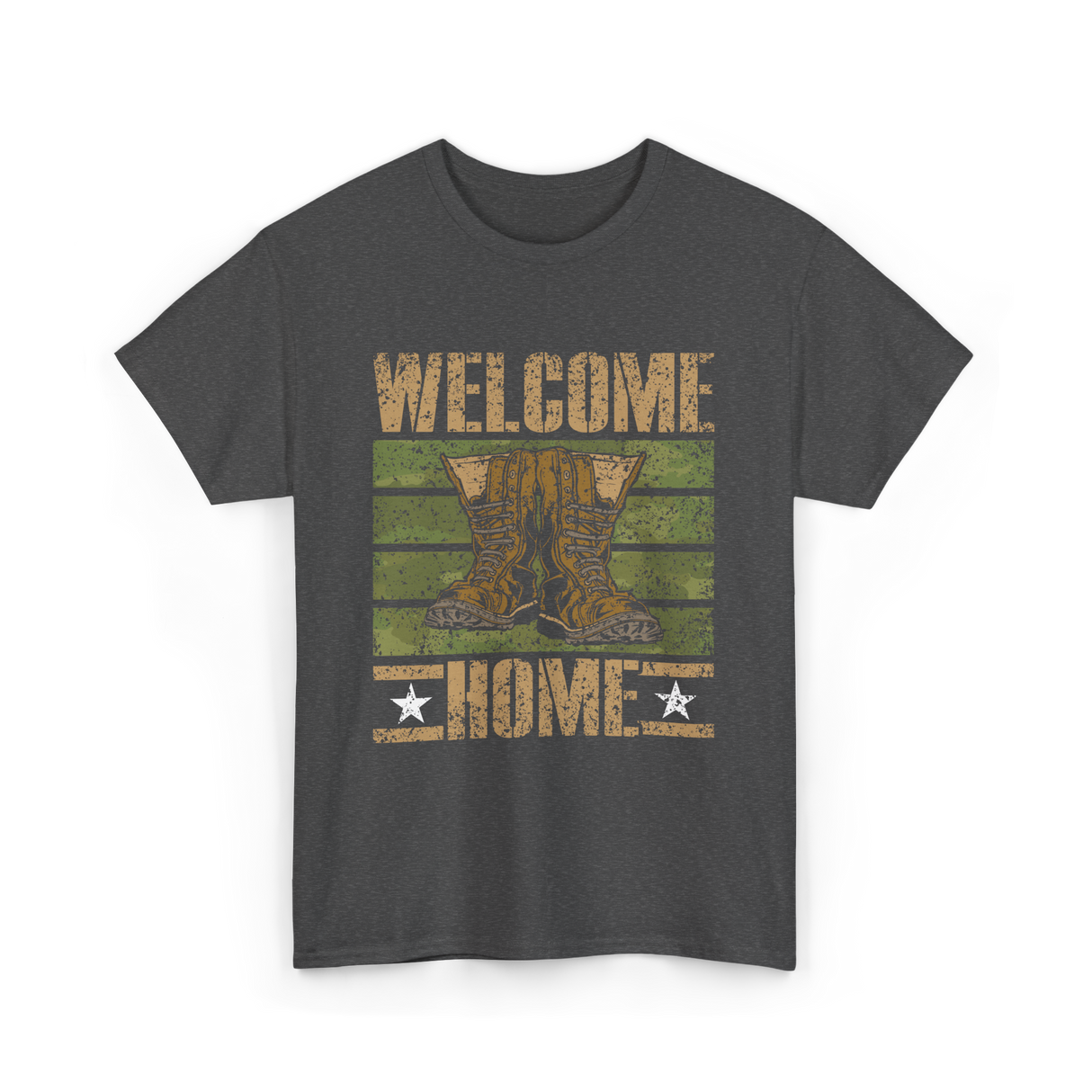 Welcome Home Military Soldiers T-Shirt - Dark Heather