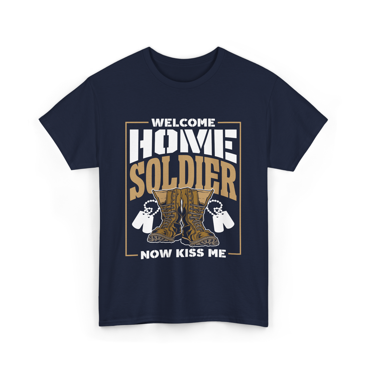 Welcome Home Soldier Military T-Shirt - Navy