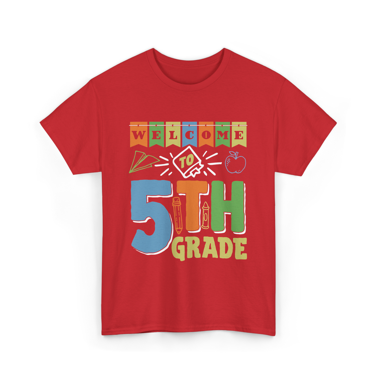 Welcome To 5th Grade School Grader T-Shirt - Red