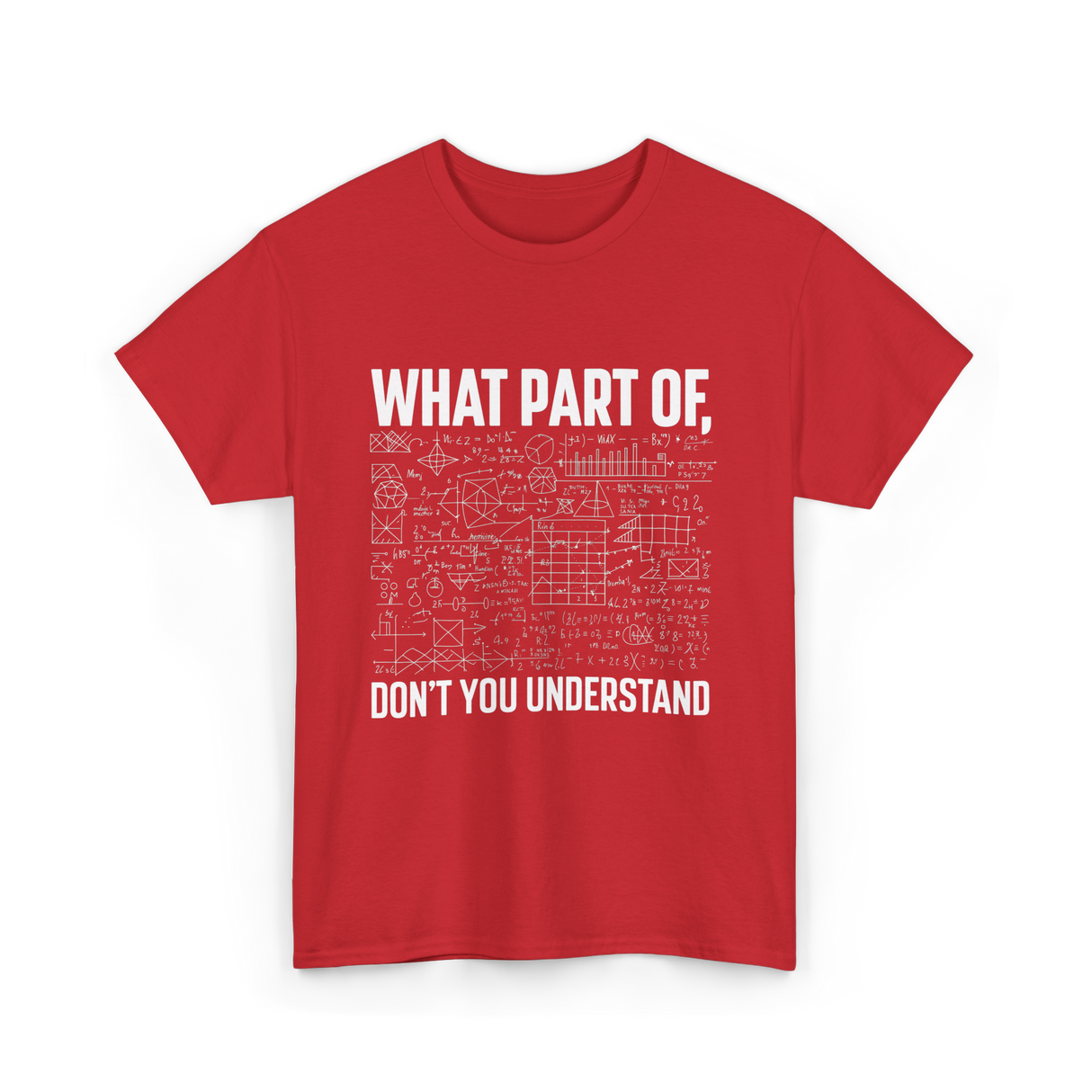What Part Of Math Teacher T-Shirt - Red