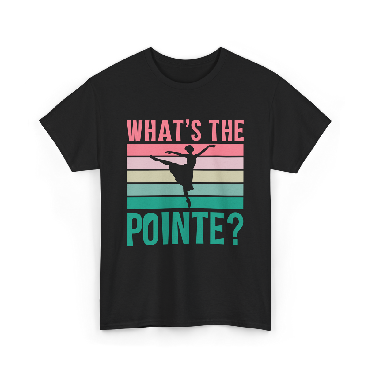 What's The Pointe Dance Ballet T-Shirt - Black