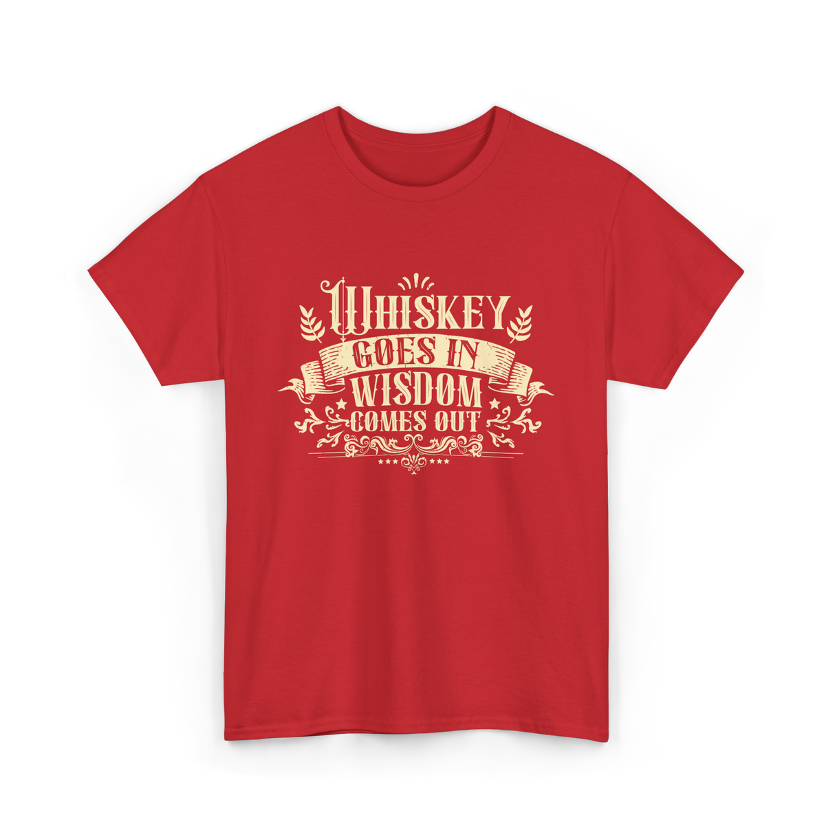 Whiskey Goes In Drinker Wisdom T-Shirt - Red