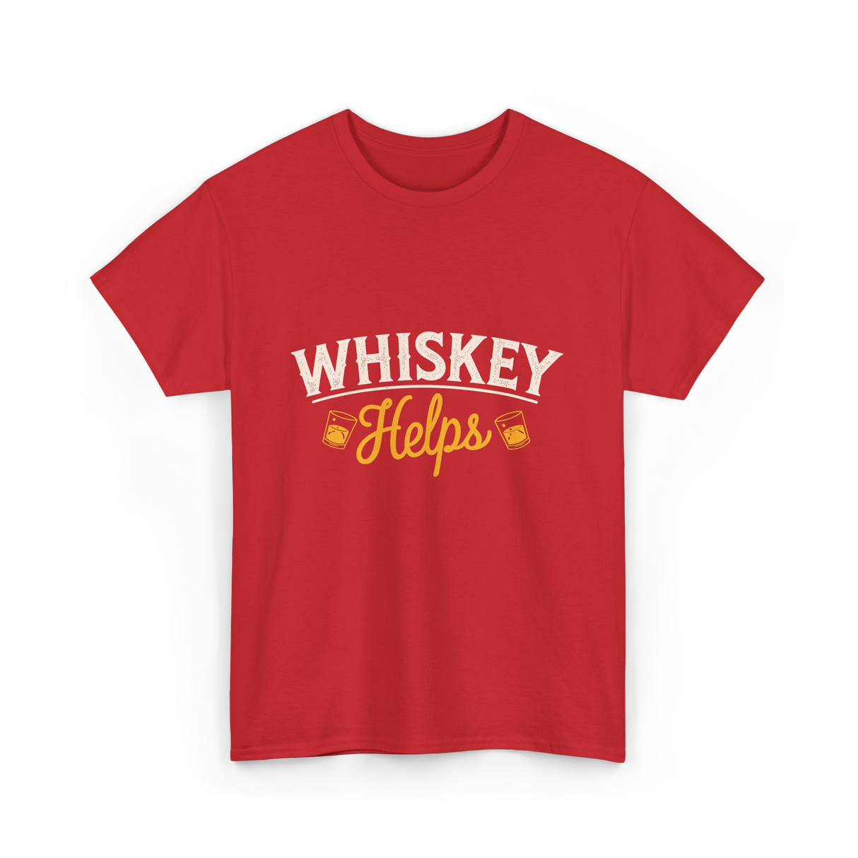 Whiskey Helps Whiskey Drinkers T-Shirt - Red