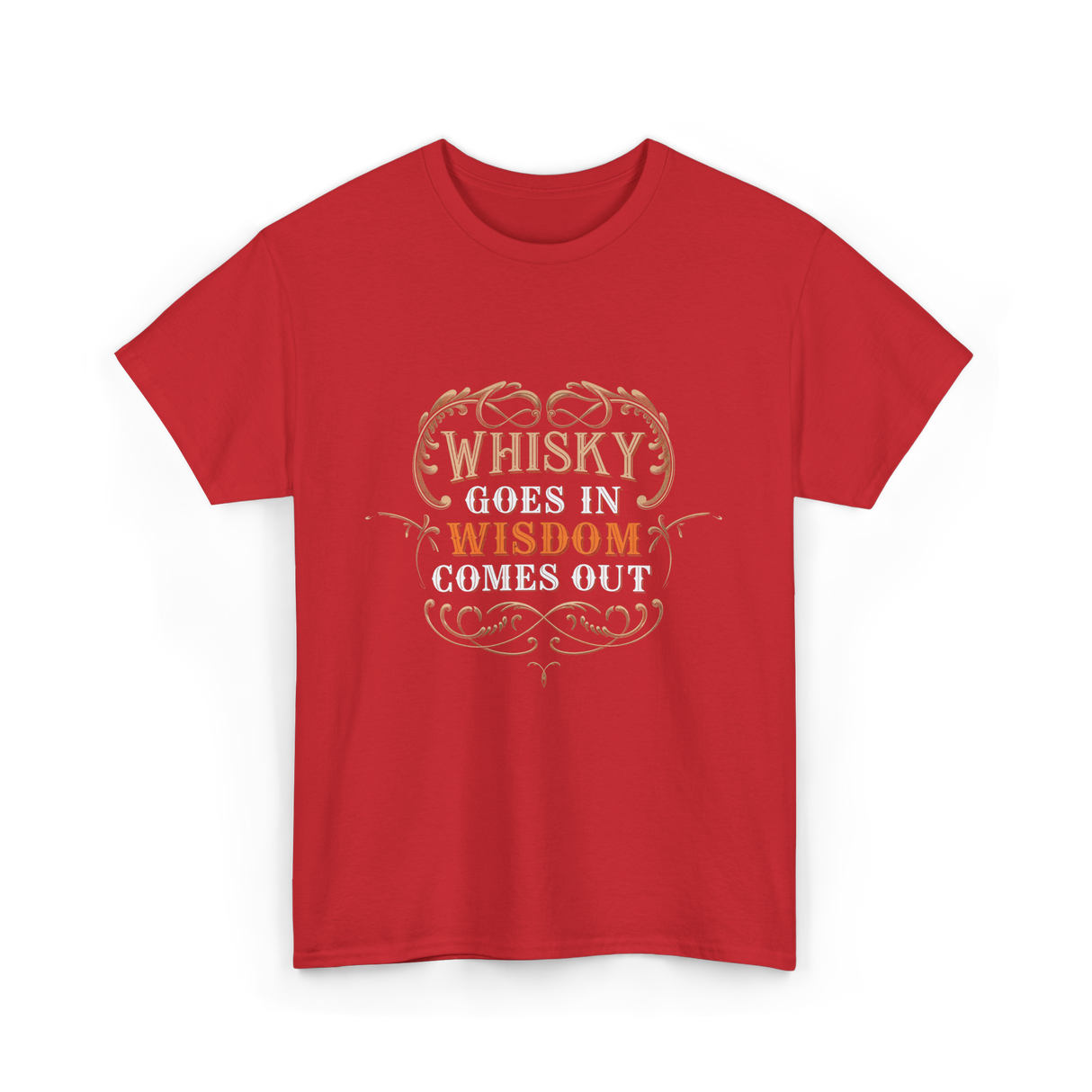 Whisky Goes In Wisdom Drinking T-Shirt - Red