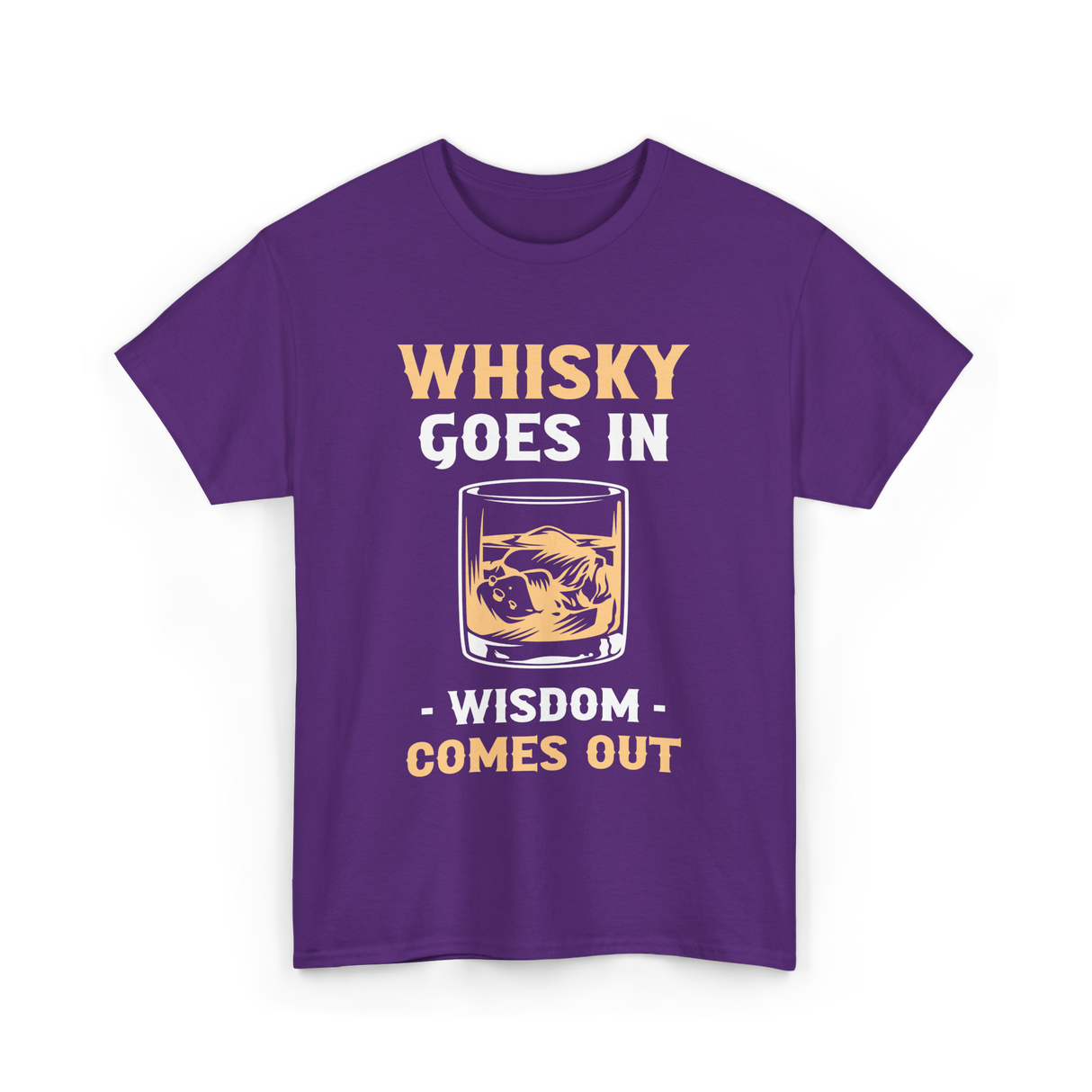 Whisky Goes In Wisdom Whiskey T-Shirt - Purple