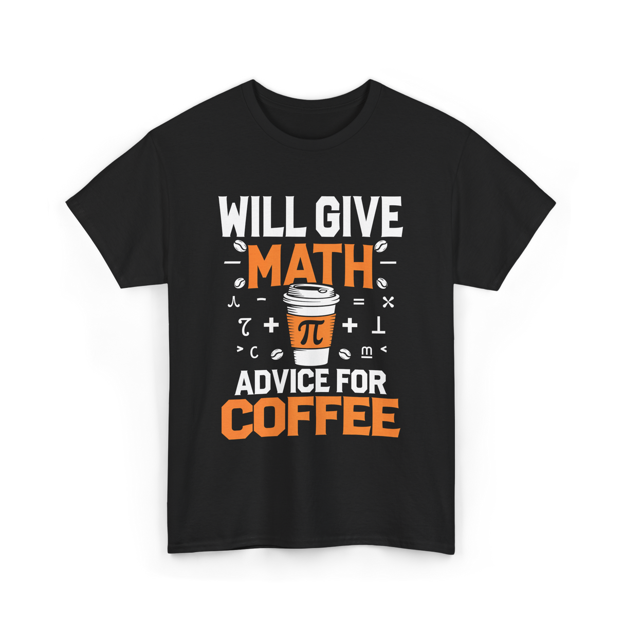 Will Give Math Advice Coffee T-Shirt - Black