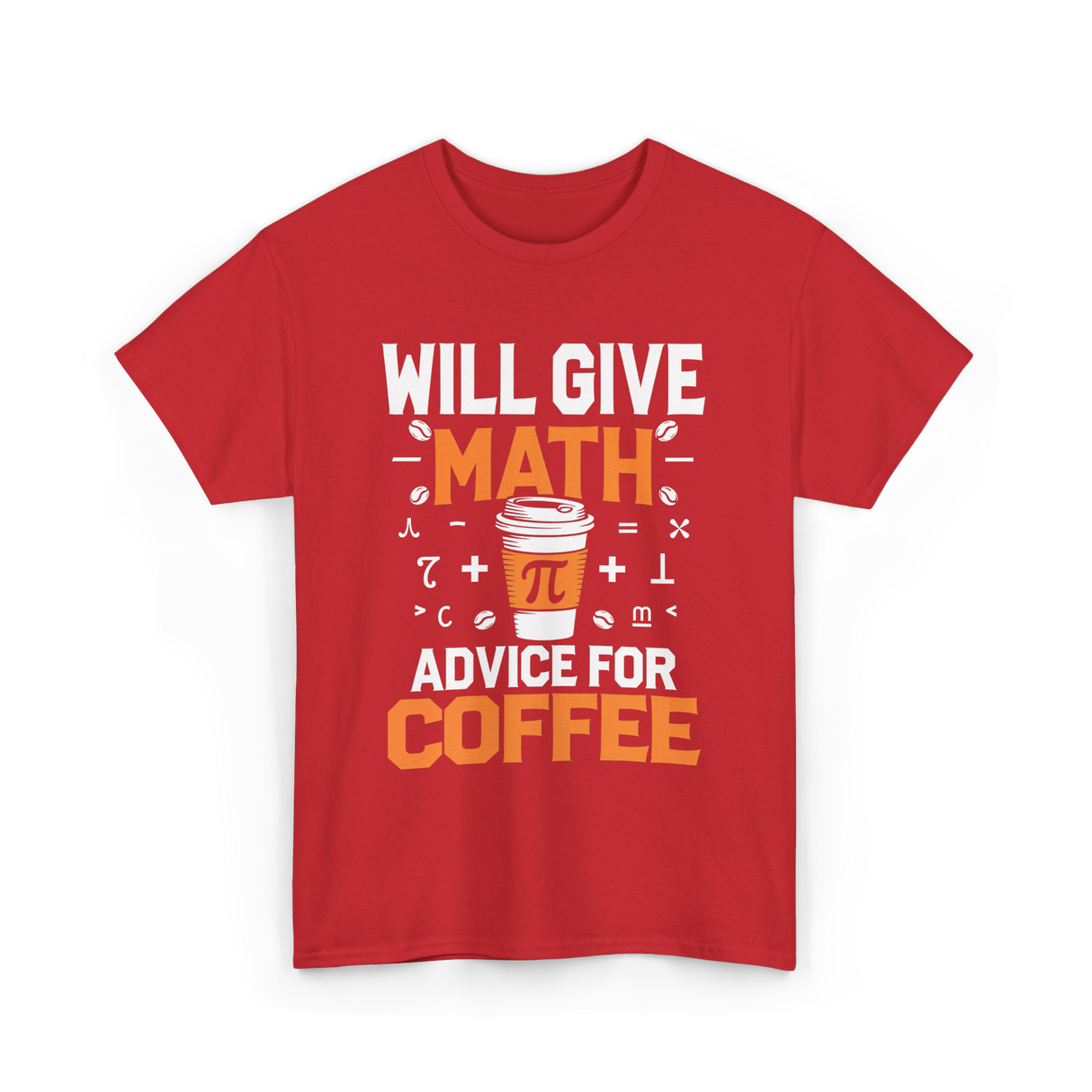 Will Give Math Advice Coffee T-Shirt - Red