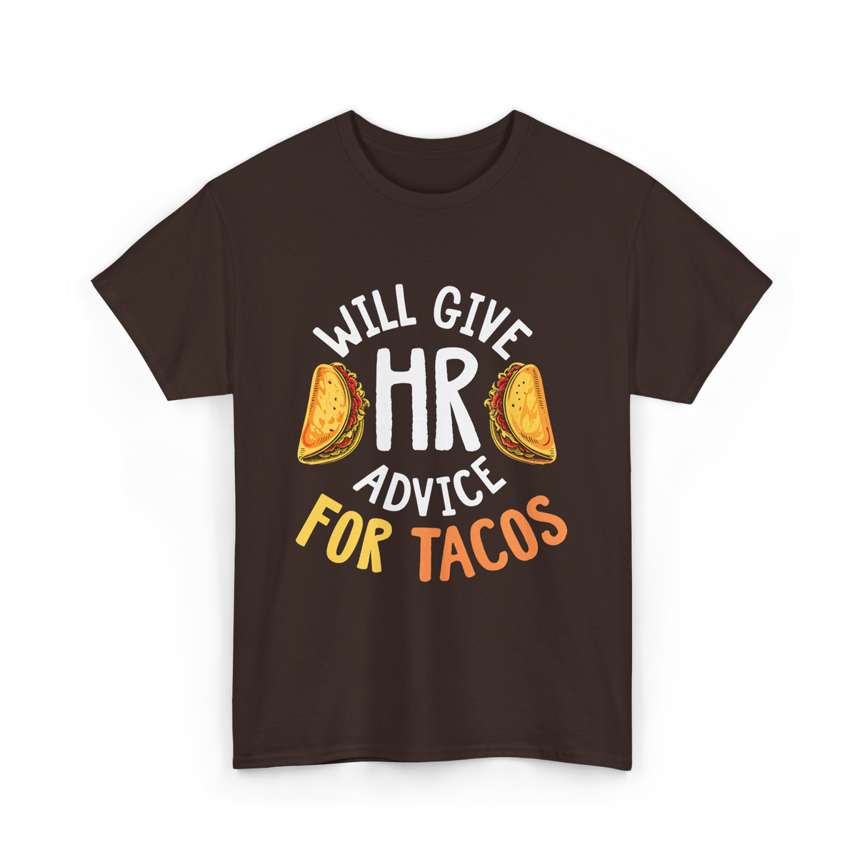 Will Give Tacos T-Shirt - Dark Chocolate