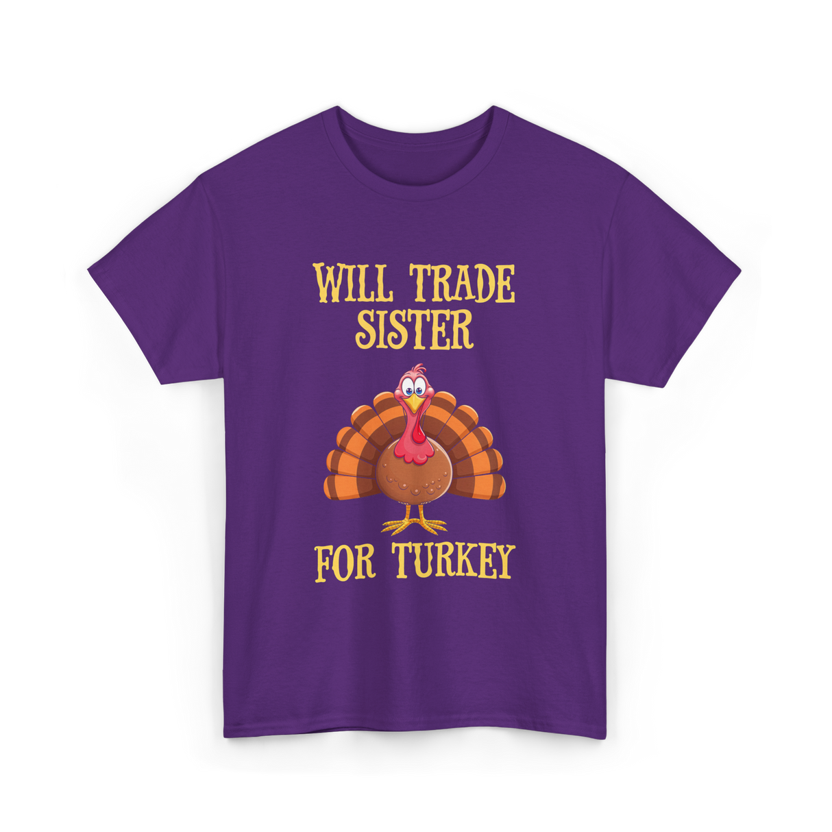 Will Trade Sister Turkey T-Shirt - Purple