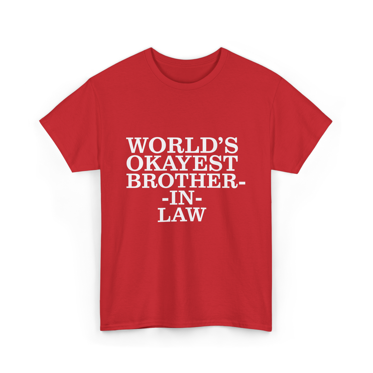 World's Okayest Brother-in-law T-Shirt - Red