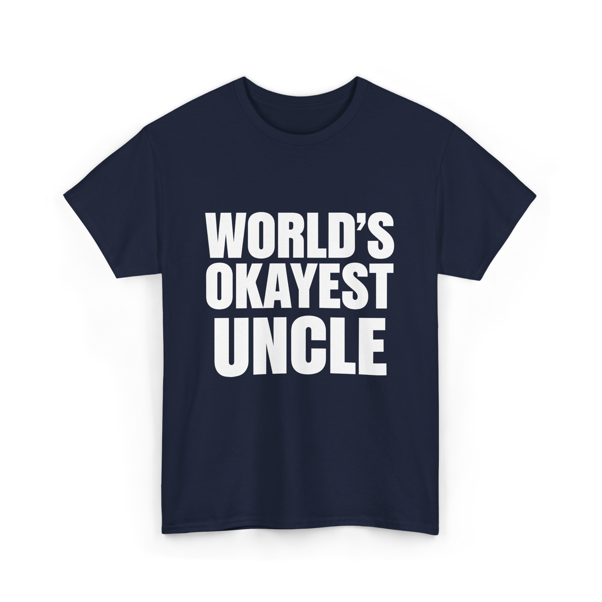 World's Okayest Uncle T-Shirt - Navy