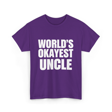 World's Okayest Uncle T-Shirt - Purple